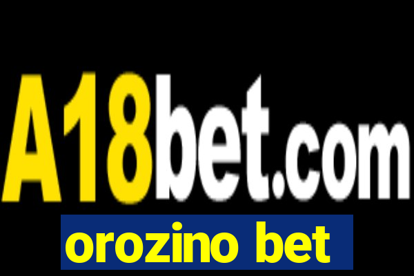 orozino bet